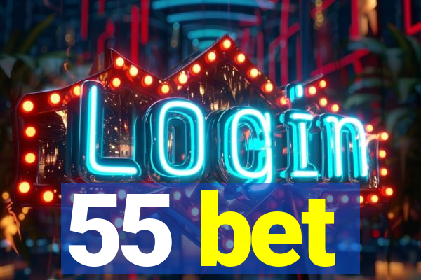 55 bet